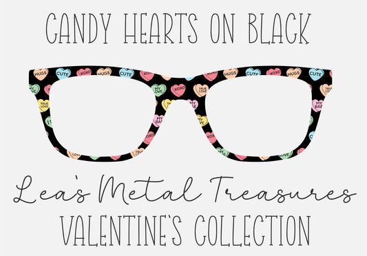 CANDY HEARTS ON BLACK Eyewear Frame Toppers COMES WITH MAGNETS