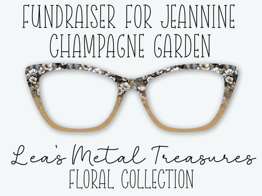 CHAMPAGNE GARDEN Eyewear Frame Toppers • Fundraiser for Jeannine