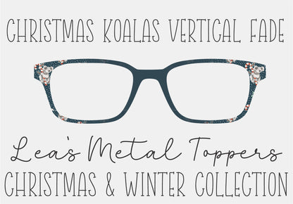 CHRISTMAS KOALAS VERTICAL FADE Eyewear Frame Toppers COMES WITH MAGNETS