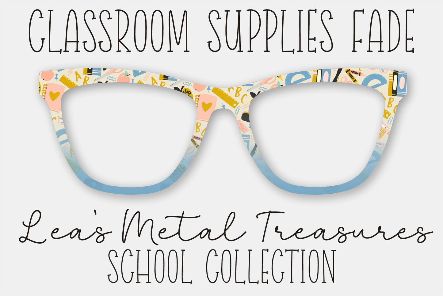 CLASSROOM SUPPLIES FADE Eyewear Frame Toppers