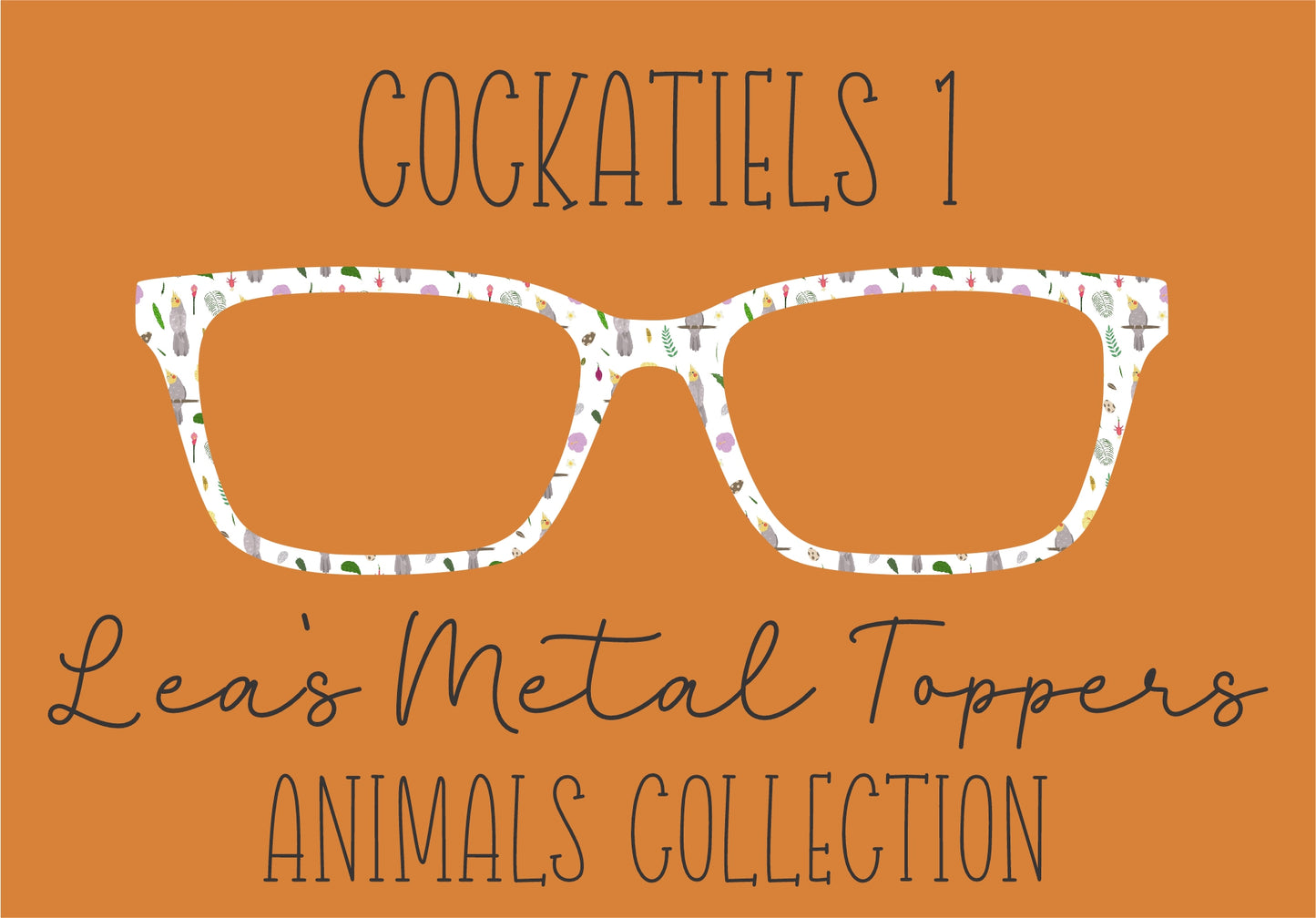 COCKATIELS 1 Eyewear Frame Toppers COMES WITH MAGNETS