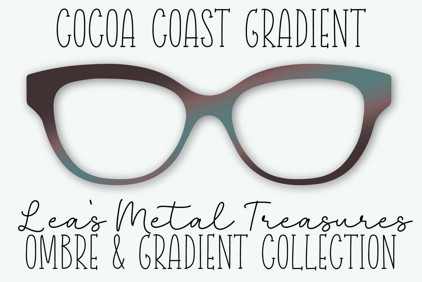COCOA COAST GRADIENT Eyewear Frame Toppers - AUGUST 2026 TOPPER OF THE MONTH