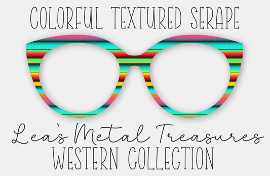 READY TO SHIP • Colorful Textured Serape Eyewear Frame Toppers