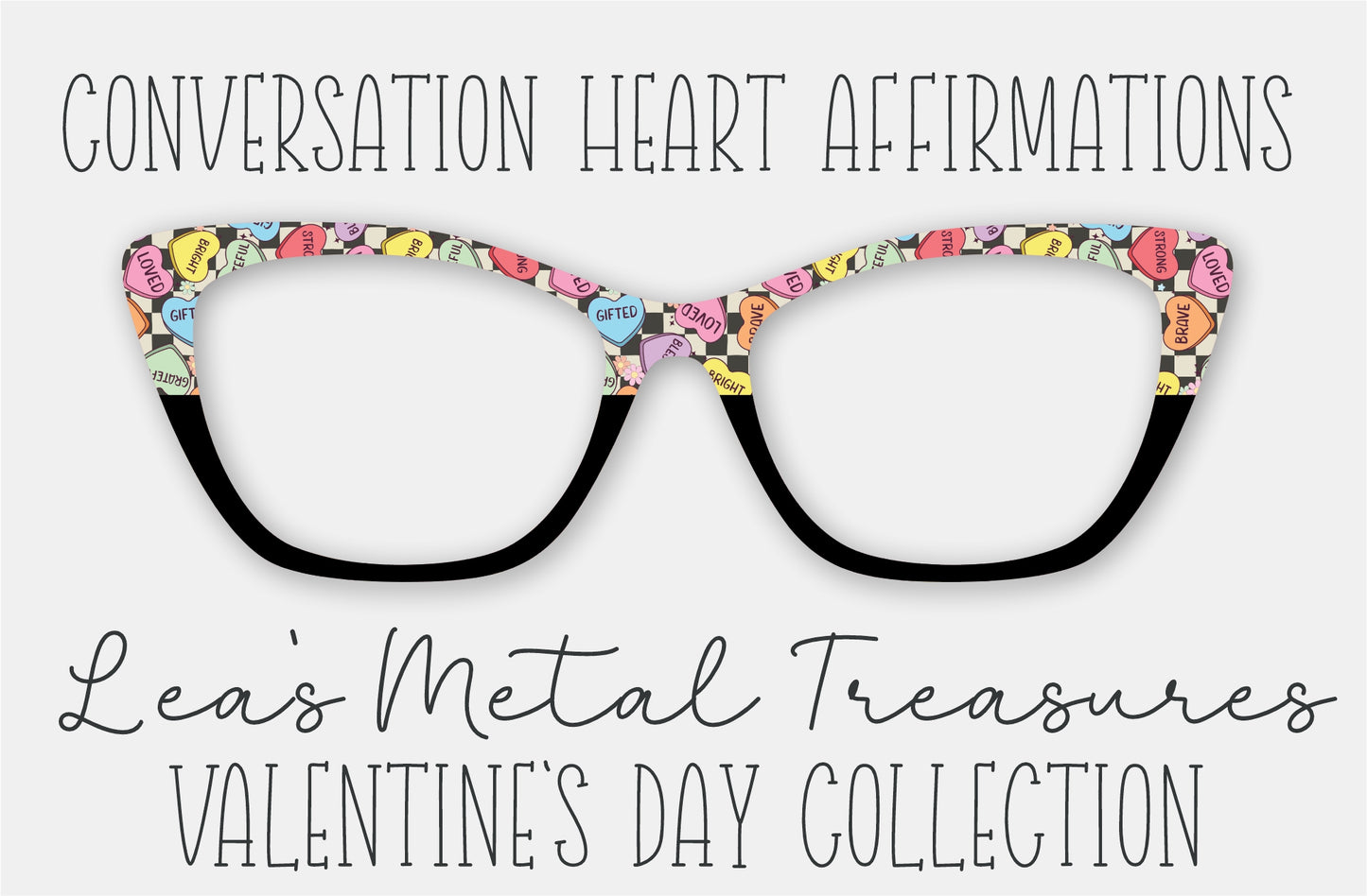 Conversation Heart Affirmations Eyewear Printed Magnetic Eyeglasses Topper