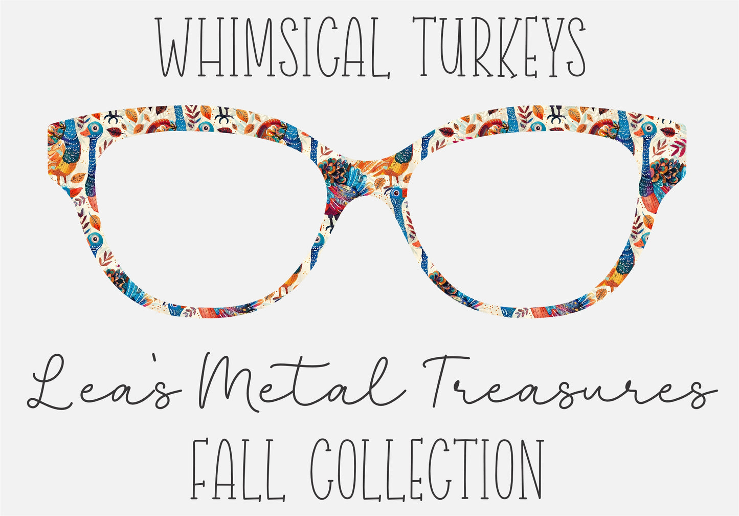 Whimsical Turkeys Eyewear Frame Toppers Comes WITH MAGNETS