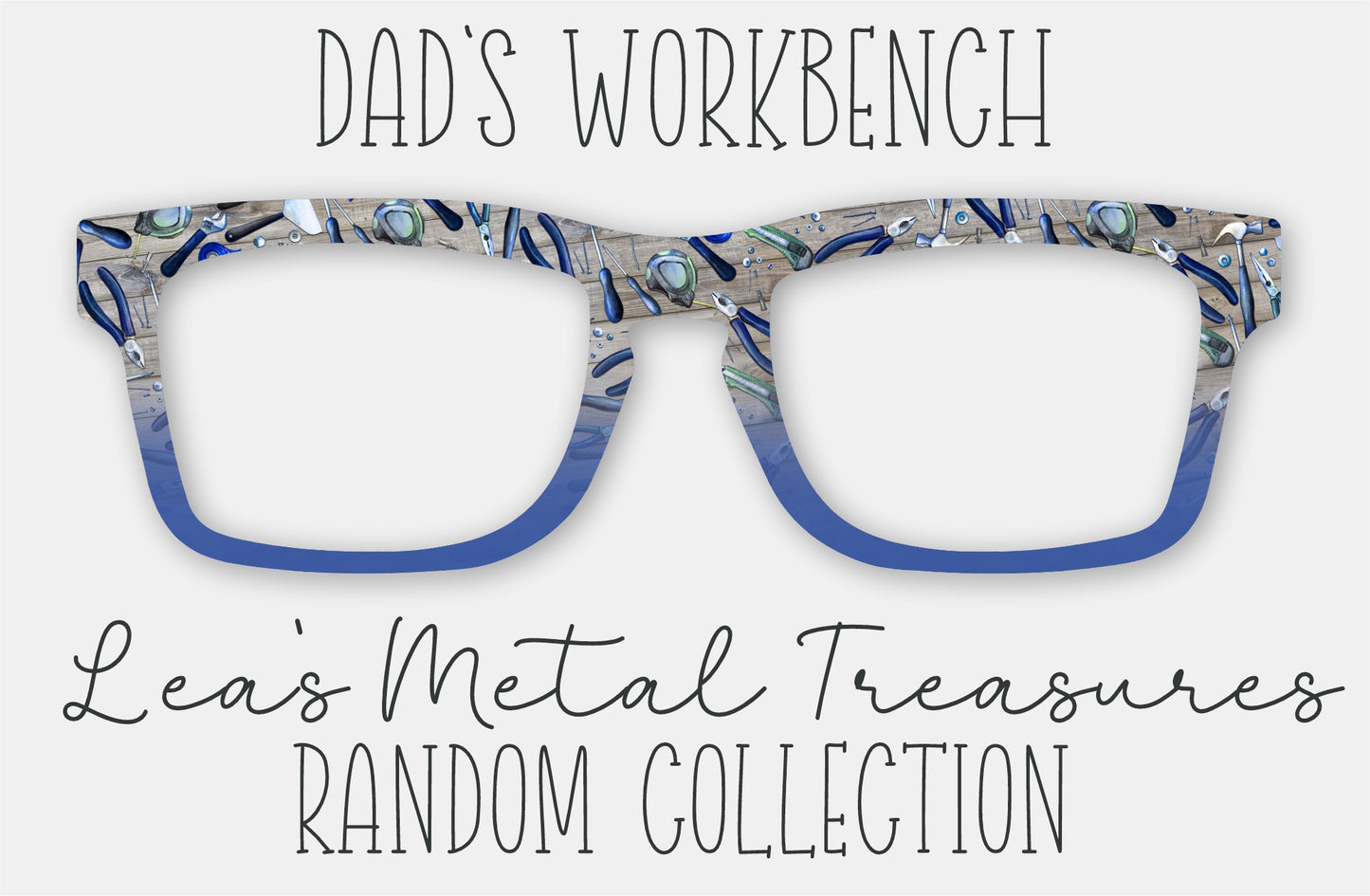 Dad's Workbench • Father's Day Toppers • Magnetic Eyeglasses Toppers