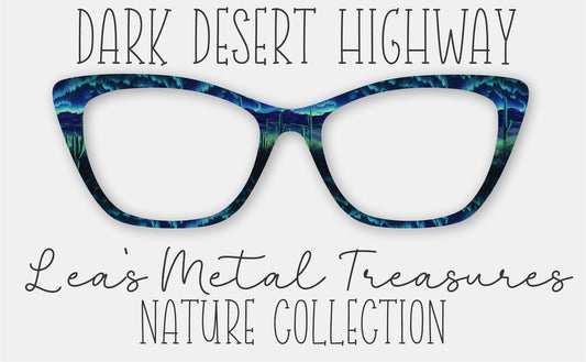 Dark Desert Highway • Magnetic Eyeglasses Topper