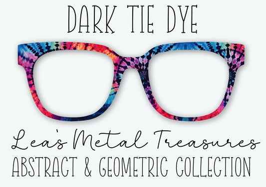 DARK TIE DYE Eyewear Frame Toppers SEPTEMBER 2026 TOPPER OF THE MONTH