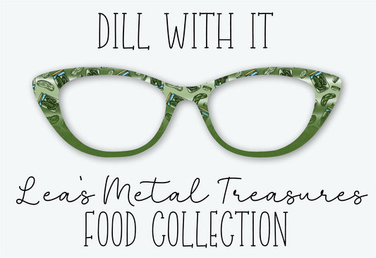 DILL WITH IT Eyewear Frame Toppers