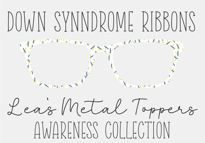 DOWN SYNDROME RIBBONS Eyewear Frame Toppers COMES WITH MAGNETS