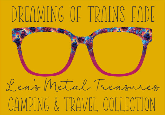 Dreaming of Trains Fade Eyewear Frame Toppers COMES WITH MAGNETS