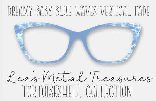 Dreamy Baby Blue Waves Vertical Fade Tortoiseshell Eyewear Frame Toppers