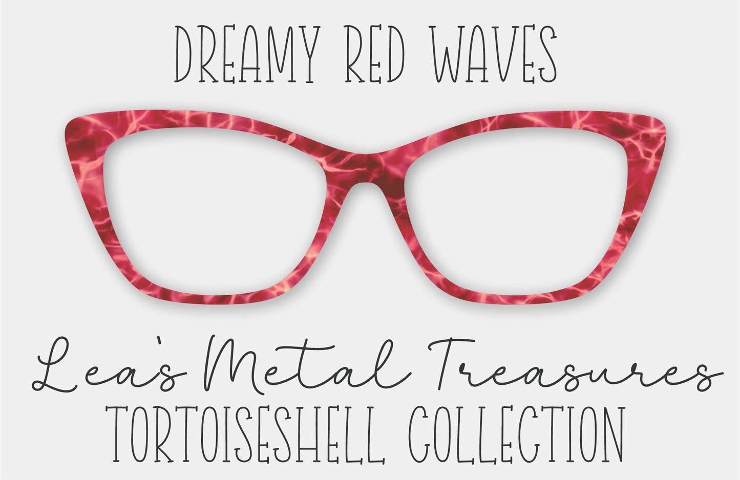 Dreamy Red Waves FULL PATTERN Tortoiseshell Eyewear Frame Toppers