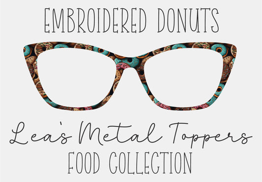 EMBROIDERED DONUTS Eyewear Frame Toppers COMES WITH MAGNETS