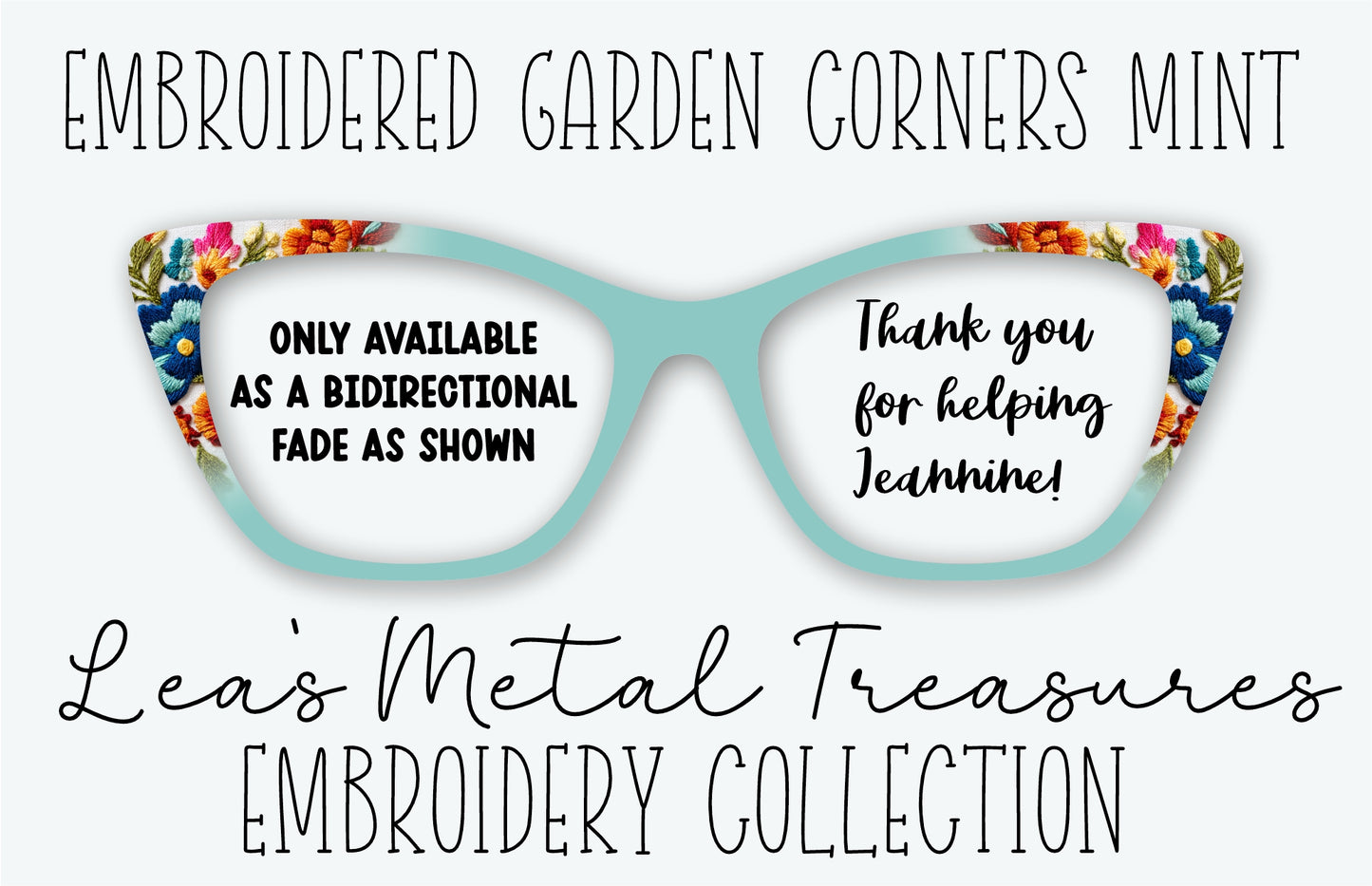 EMBROIDERED GARDEN CORNERS MINT Eyewear Frame Toppers • Fundraiser for Jeannine