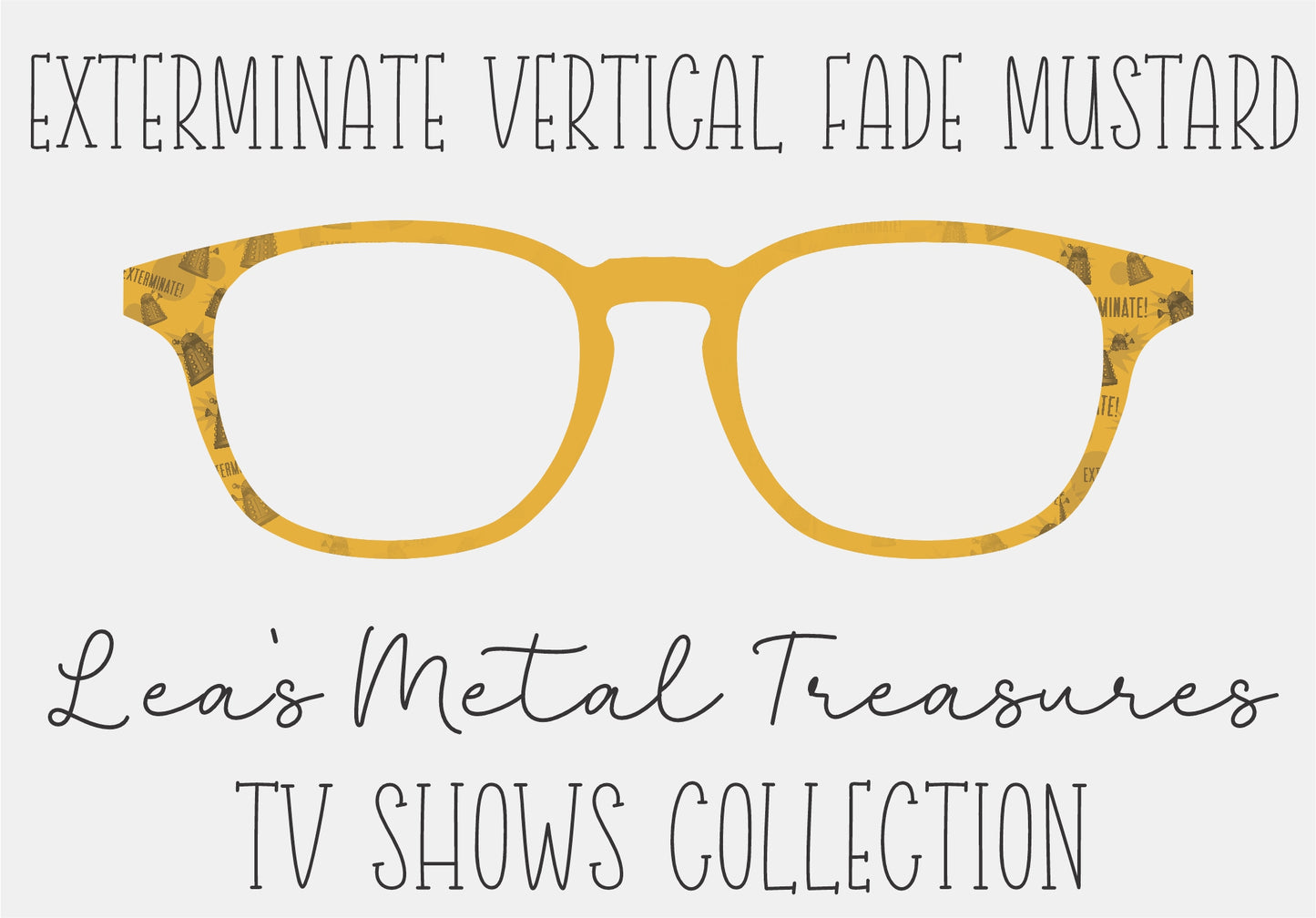 EXTERMINATE MUSTARDED VERTICAL FADE Eyewear Frame Toppers COMES WITH MAGNETS