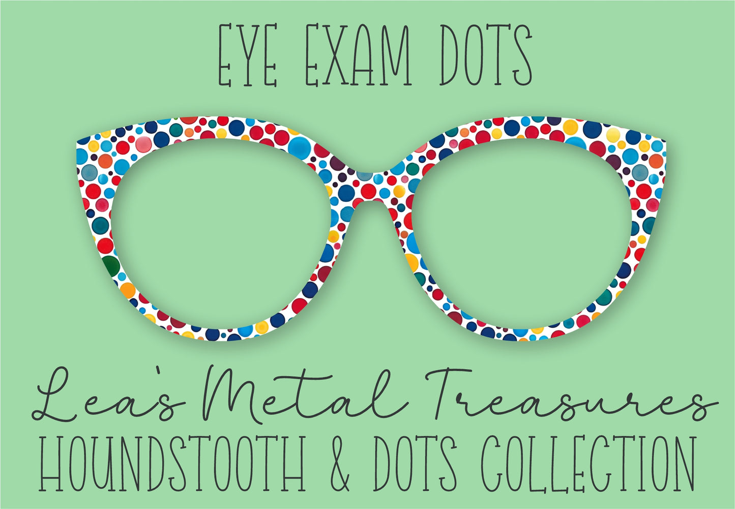 EYE EXAM DOTS • Magnetic Eyeglasses Toppers