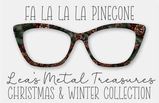 Fa La La La Pinecone Eyewear Frame Toppers COMES WITH MAGNETS