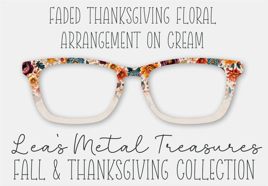 FADED Thanksgiving Floral Arrangement on CREAM Eyewear Frame Toppers • October 2025 Topper of the Month