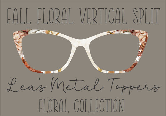 FALL FLORAL VERTICAL SPLIT Eyewear Frame Toppers COMES WITH MAGNETS