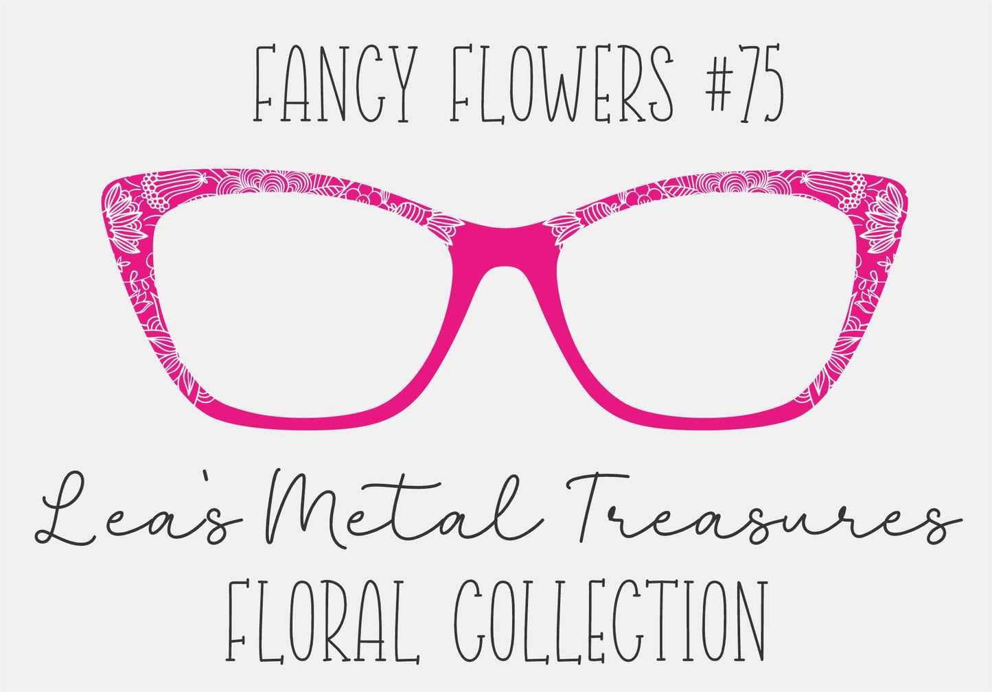 Fancy Flowers 75 Eyewear Frame Toppers COMES WITH MAGNETS