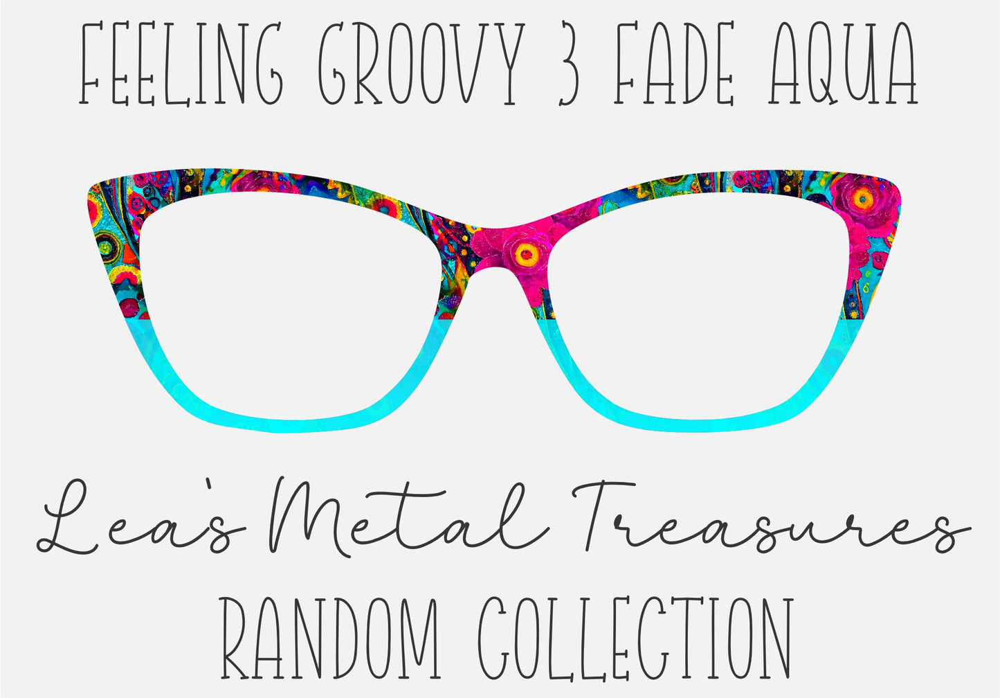 Feeling Groovy 3 fade Aqua - 00F7FD Eyewear Frame Toppers COMES WITH MAGNETS