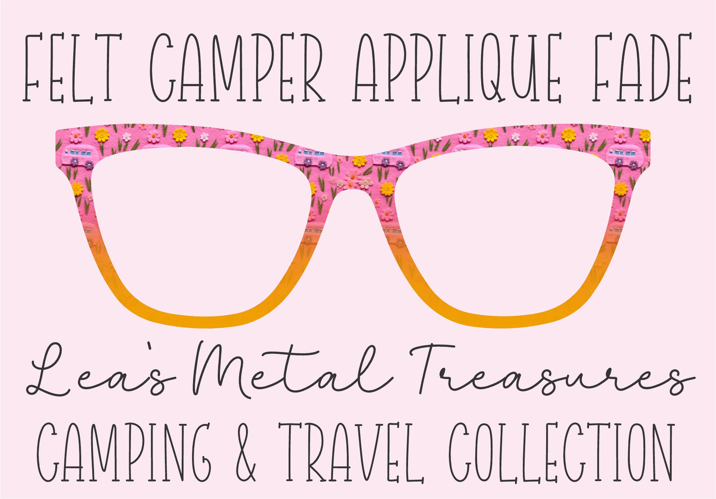 FELT CAMPER APPLIQUE FADE Eyewear Frame Toppers COMES WITH MAGNETS