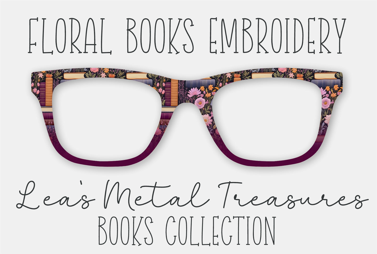 Floral Books Embroidery  Eyewear Frame Toppers