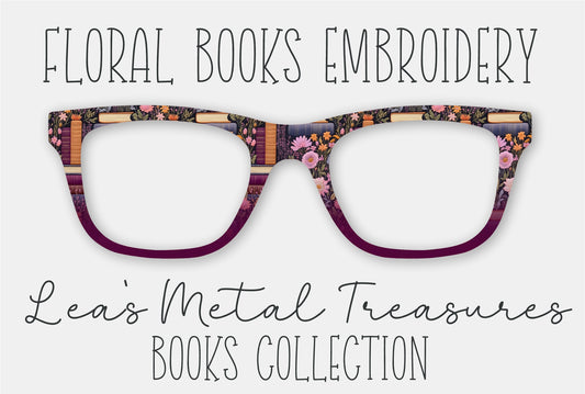 Floral Books Embroidery  Eyewear Frame Toppers