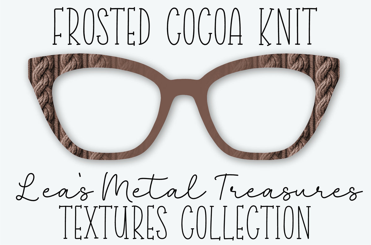 FROSTED COCOA KNIT Eyewear Frame Toppers OCTOBER 2026 TOPPER OF THE MONTH