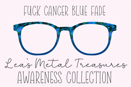Fuck Cancer Blue Fade Eyewear Frame Toppers COMES WITH MAGNETS
