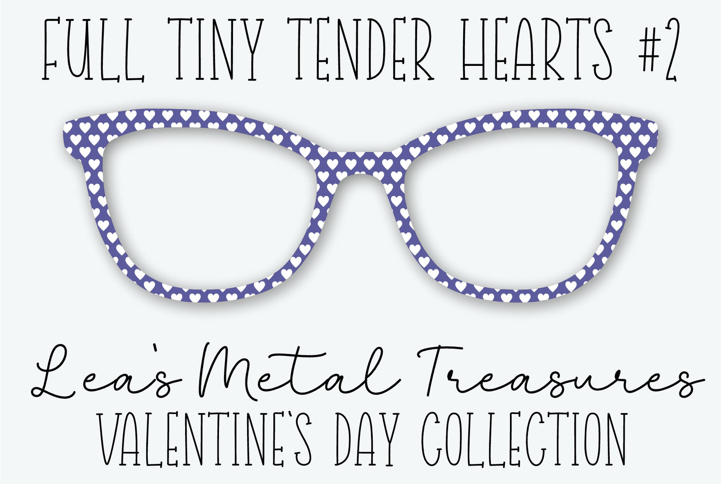 Full Tiny Tender Hearts 2 Eyewear Frame Toppers
