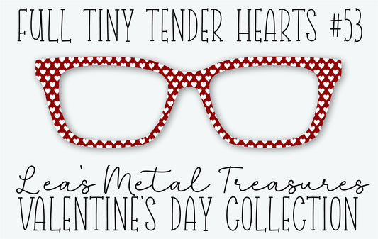 Full Tiny Tender Hearts 53 Eyewear Frame Toppers