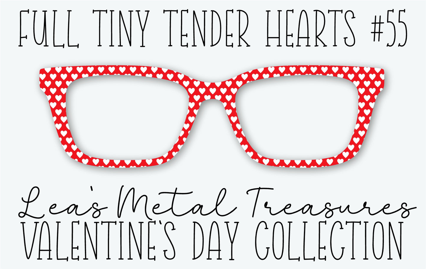 Full Tiny Tender Hearts 55 Eyewear Frame Toppers