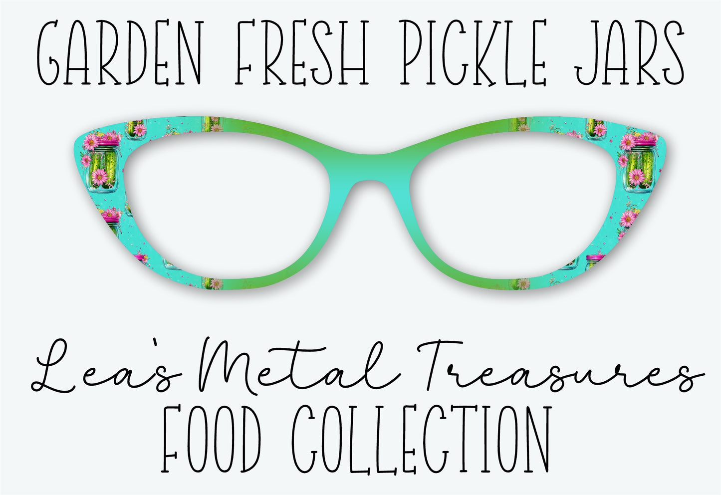 GARDEN FRESH PICKLE JARS Eyewear Frame Toppers