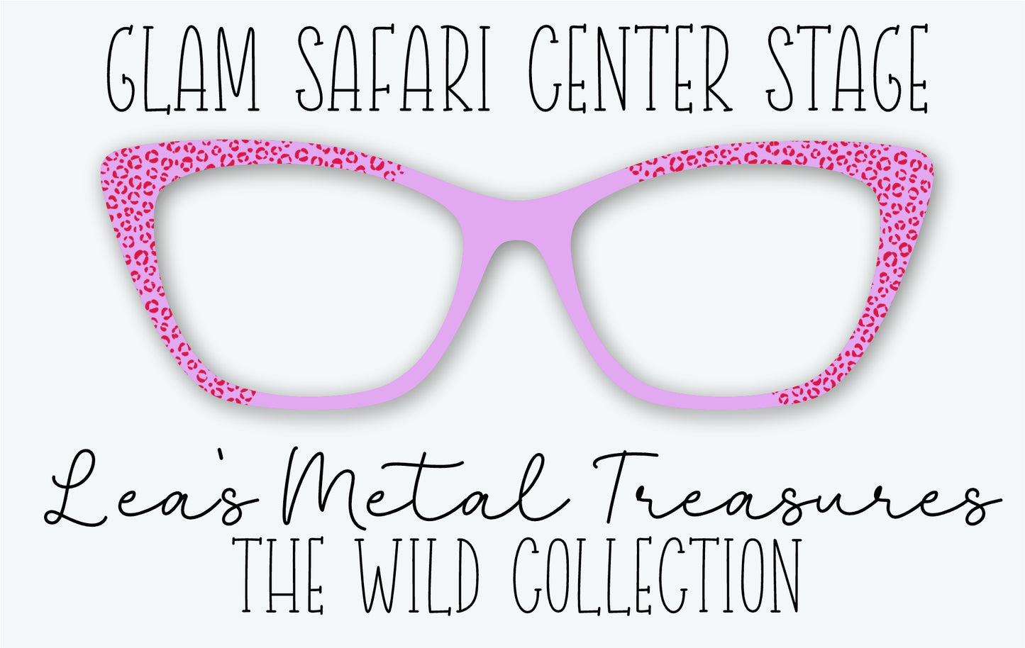 GLAM SAFARI CENTER STAGE Eyewear Frame Toppers