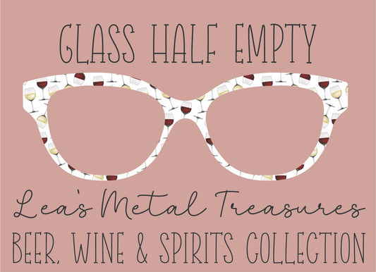 GLASS HALF EMPTY Eyewear Frame Toppers COMES WITH MAGNETS