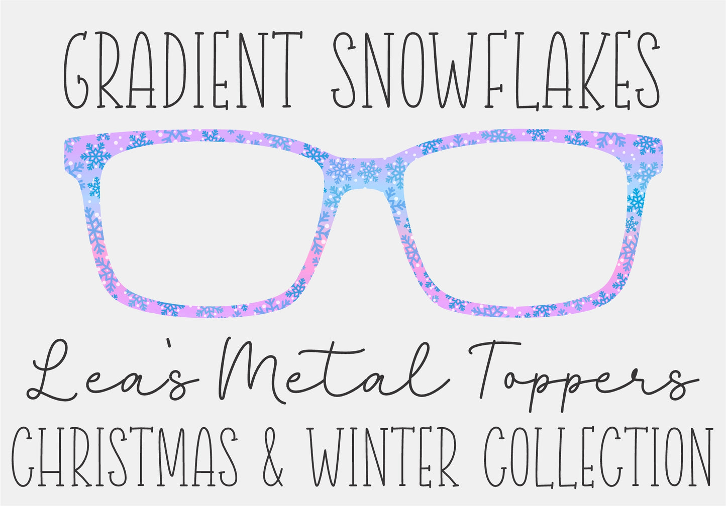 GRADIENT SNOWFLAKES Eyewear Frame Toppers COMES WITH MAGNETS