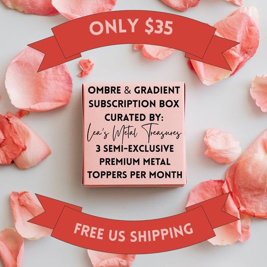GRADIENT BOX 3 Toppers Per Month Subscription by Lea's Metal Treasures