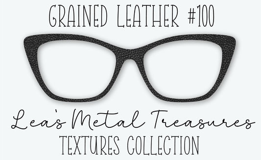Grained Leather #100 Eyewear Frame Toppers • DECEMBER 2025 TOPPER OF THE MONTH