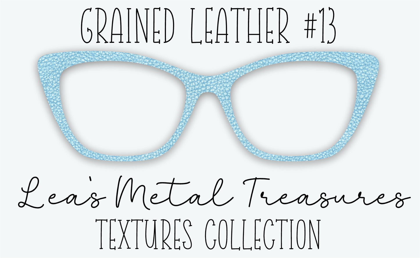 Grained Leather #13 Eyewear Frame Toppers • DECEMBER 2025 TOPPER OF THE MONTH