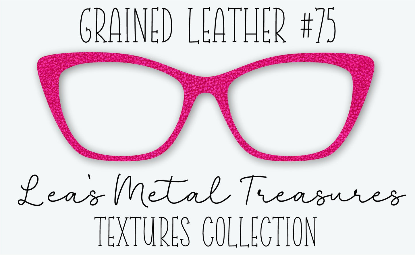 Grained Leather #75 Eyewear Frame Toppers • DECEMBER 2025 TOPPER OF THE MONTH