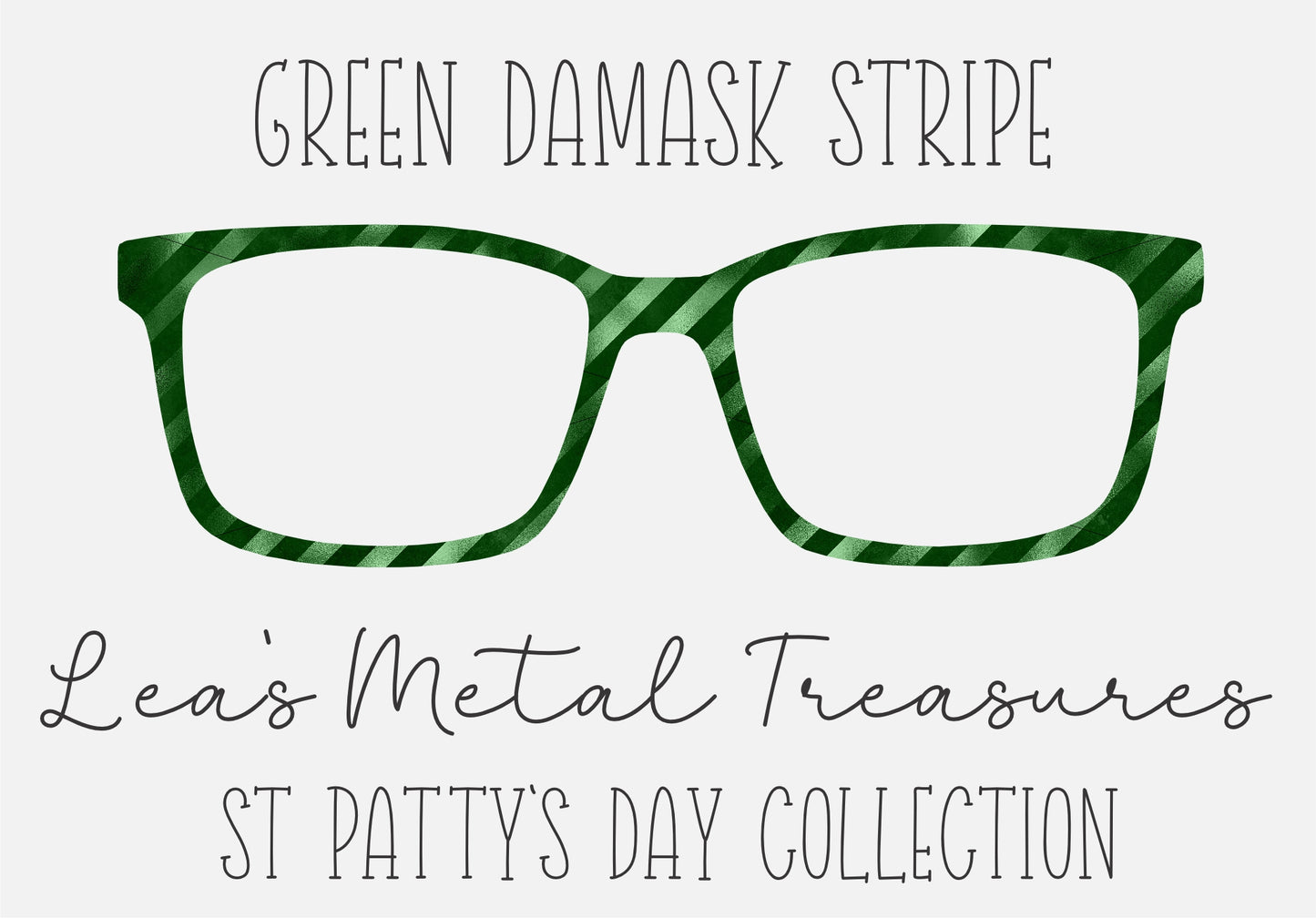 GREEN DAMASK STRIPE Eyewear Frame Toppers COMES WITH MAGNETS