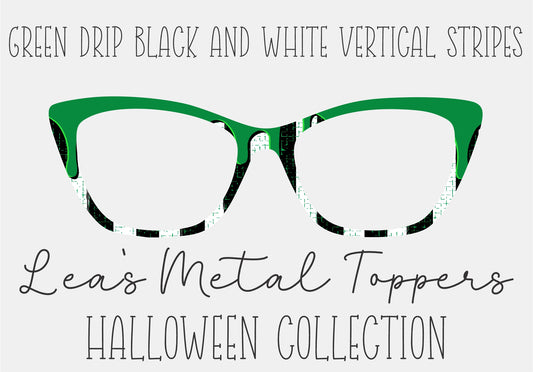 GREEN DRIP BLACK AND WHITE VERTICAL STRIPES Eyewear Frame Toppers COMES WITH MAGNETS