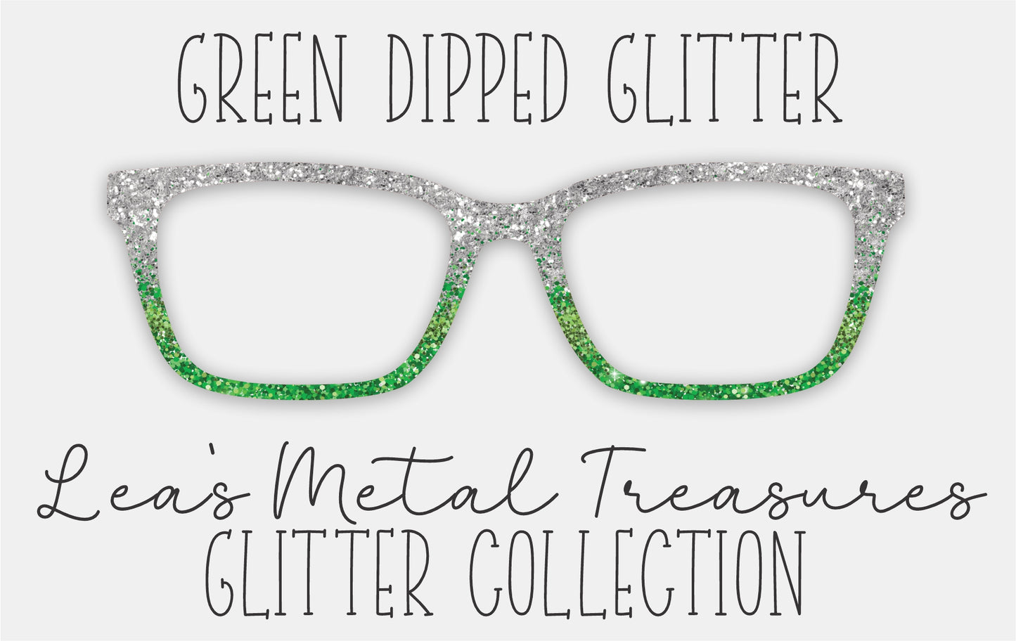 GREEN DIPPED GLITTER Eyewear Frame Toppers COMES WITH MAGNETS