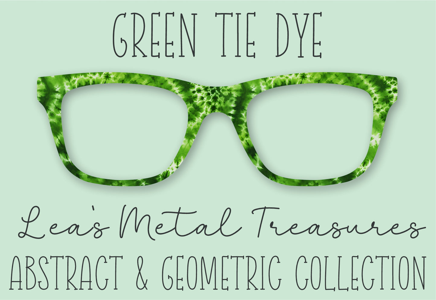 Green Tie Dye Eyewear Frame Toppers COMES WITH MAGNETS