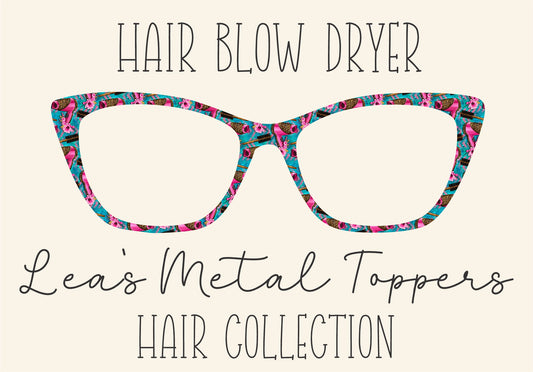 HAIR BLOW DRYER Eyewear Frame Toppers COMES WITH MAGNETS