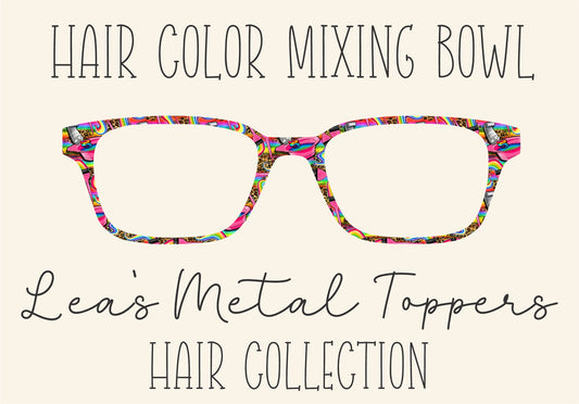 HAIR COLOR MIXING BOWL Eyewear Frame Toppers COMES WITH MAGNETS