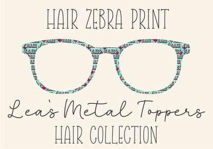 HAIR ZEBRA PRINT Eyewear Frame Toppers COMES WITH MAGNETS
