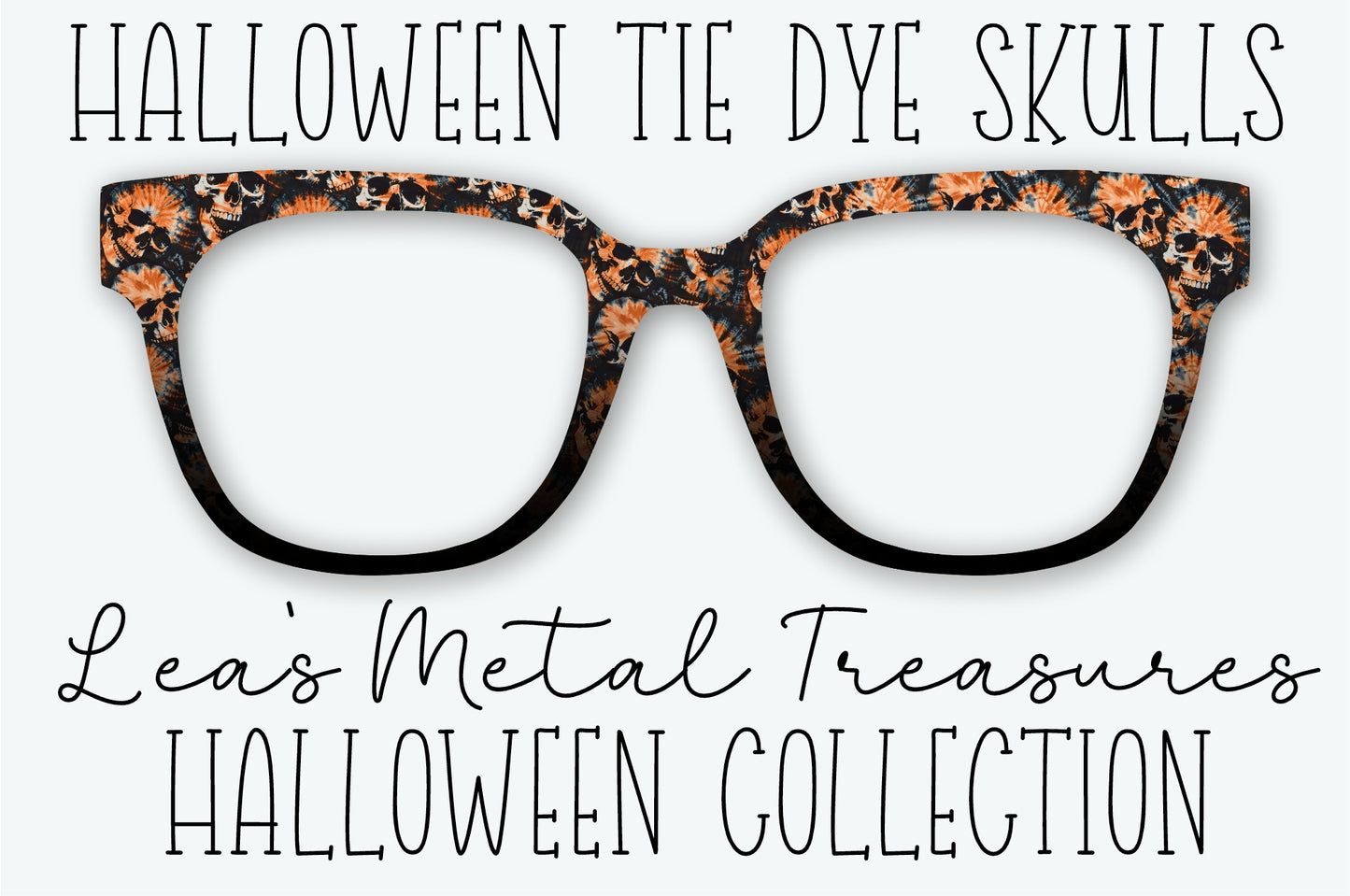 HALLOWEEN TIE DYE SKULLS Eyewear Frame Toppers